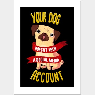 Your dog doesn't need a social media account. Posters and Art